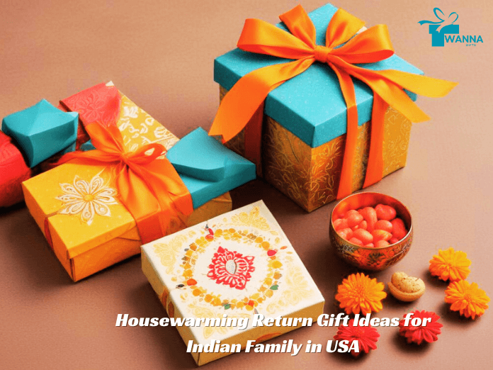 Housewarming Return Gift Ideas for Indian Family in USA-wanna gifts