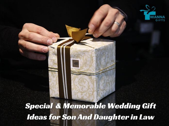 Special & Memorable Wedding Gift Ideas for Son And Daughter in Law