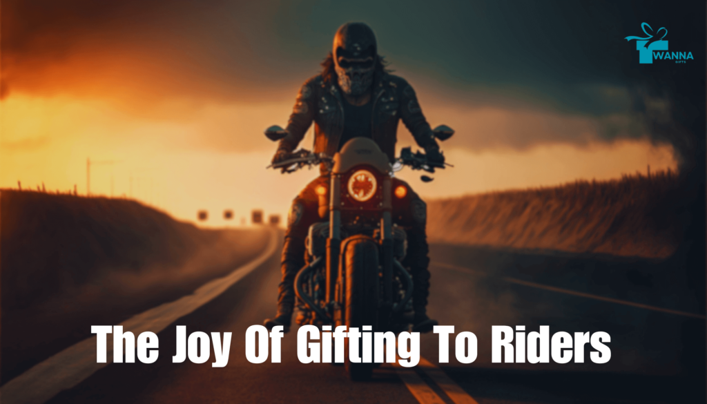 The Joy Of Gifting To Riders - wanna gifts