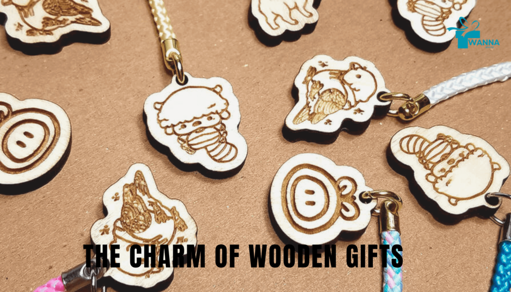 The Charm Of Wooden Gifts - wanna gifts