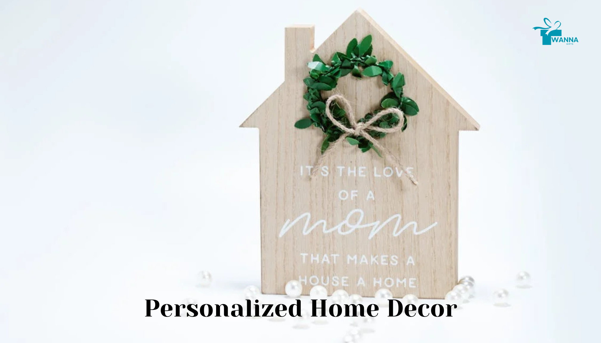 Personalized Home Decor - wanna gifts